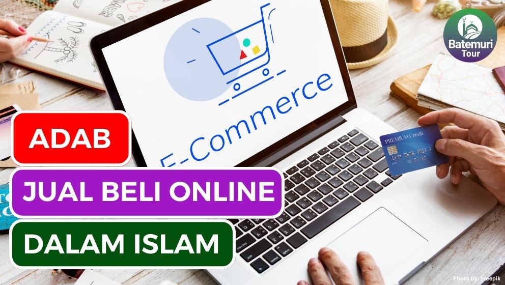 8 Adab dalam Jual Beli Online Menurut Islam